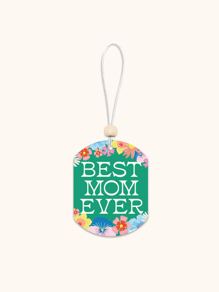 Best Mom Ever Flowers Car Air Freshener