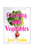 Book cover of 'Cooking with Vegetables' by Jesse Jenkins featuring a radish and green leaves.