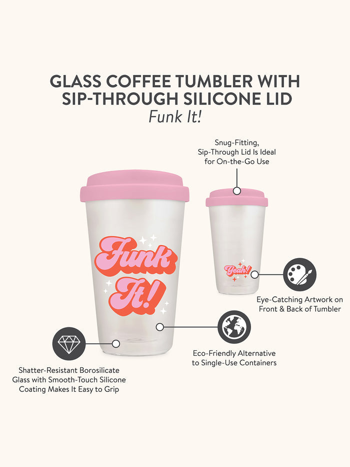 Funk It! Glass Coffee Tumbler
