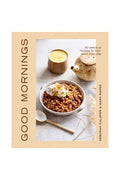 The cover of the book titled 'Good Mornings' featuring a photograph of a breakfast dish consisting of granola, yogurt, and syrup, accompanied by a cup of coffee and a teapot.