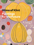 Hilma af Klint: Paintings for the Future Hardcover