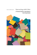 Interacting with Color: A Practical Guide to Josef Albers’s Color Experiments