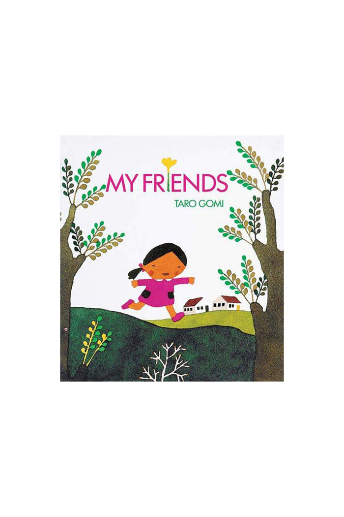 Cover of the book 'MY FRIENDS' by Taro Gomi, showing a colorful illustration of a child playing outdoors with trees and the title at the top.