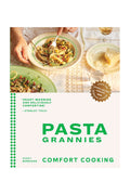 Pasta Grannies: Comfort Cooking