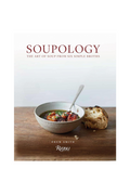 Book cover of 'Soupology' with a bowl of soup and bread on a wooden surface.