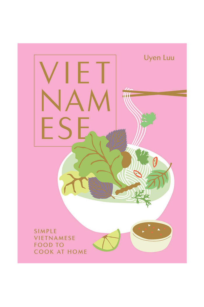 Vietnamese: Simple Vietnamese Food to Cook at Home